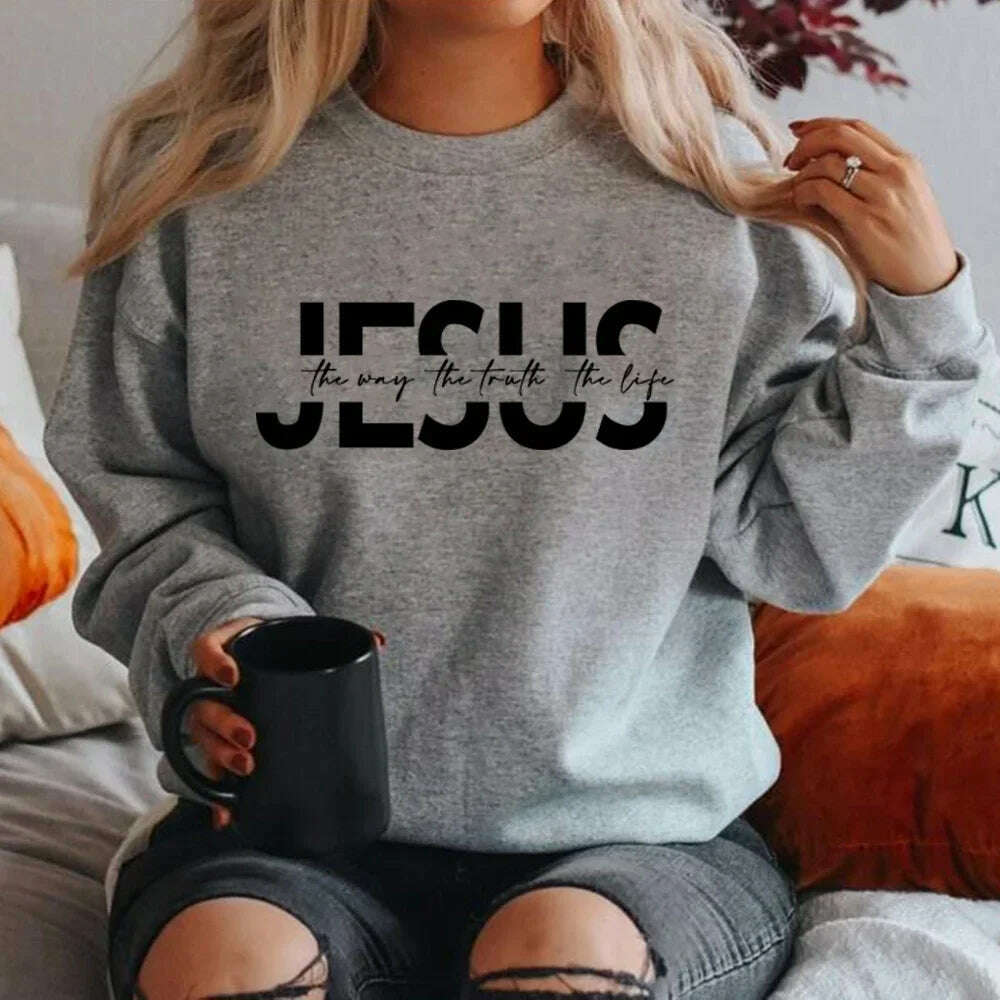 KIMLUD, Jesus The Way The Truth The Life Sweatshirt Christian Hoodie Jesus Gift Religious Pullovers Women Sweatshirts Christian Gifts, Gray / XL, KIMLUD APPAREL - Womens Clothes