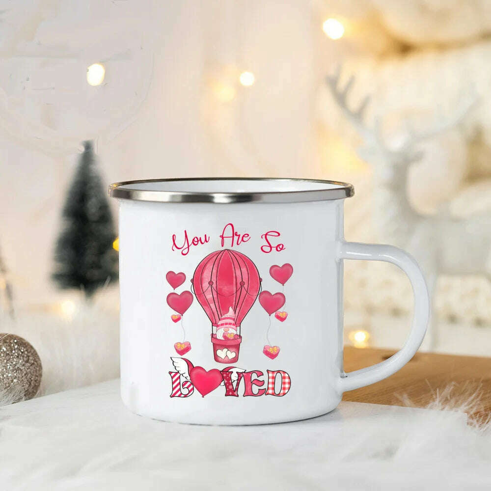 You Are So Loved Print Coffee Mug Valentine Enamel Mugs Valentine's Party Wine Juice Cups Valentine Cup Present for Her/ Family - KIMLUD