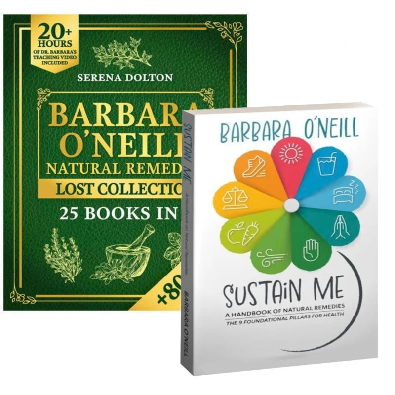 Sustain Me & Barbara O'Neill Natural Remedies Lost Collection A Holistic Guide to Herbal Medicine, and Balanced Living