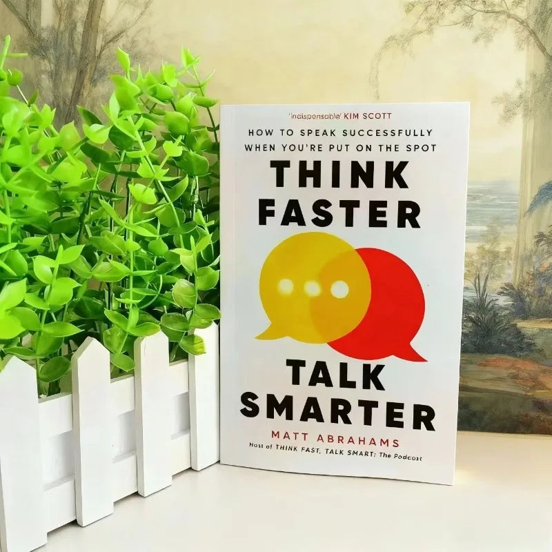 Think Faster Talk Smarter: How to Speak Successfull When You're Put On The Spot English Books