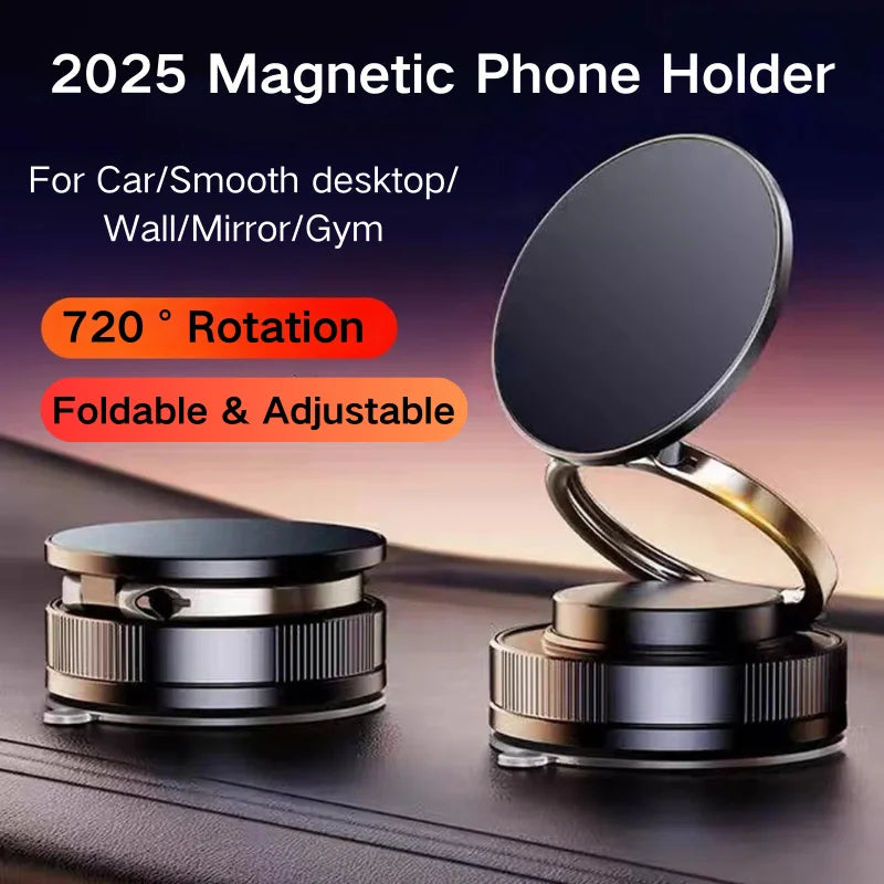 2025 Car Magnetic Phone Holder 720° Rotation Foldable Adjustable Vacuum Suction Cup Stand Bracket Desk Wall For iPhone Tesla