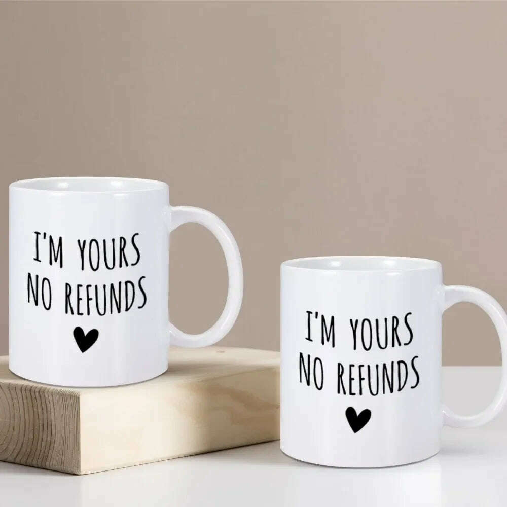 KIMLUD, I'm Yours No Refunds Mug Valentine's Day Mug Valentines Gift for Him Her Husband Wife Funny Coffee Cup for Women Men 11 Oz Mug, KIMLUD Womens Clothes