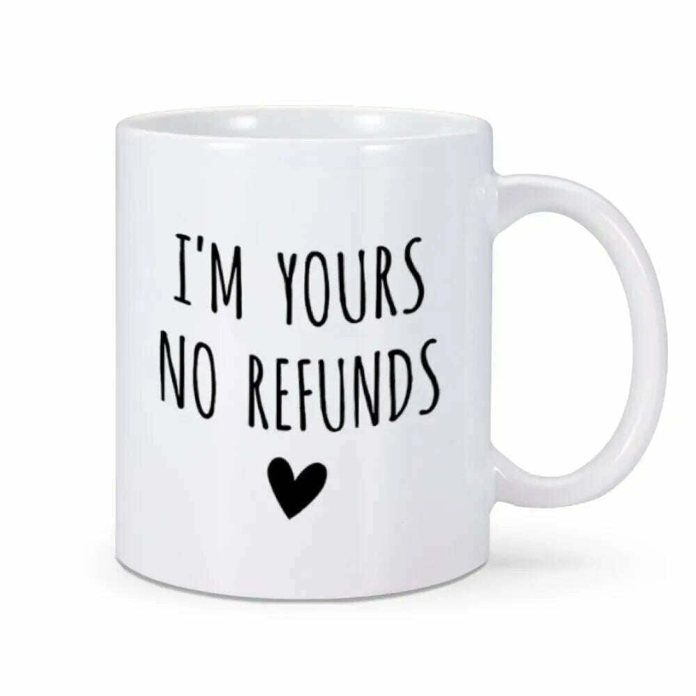 KIMLUD, I'm Yours No Refunds Mug Valentine's Day Mug Valentines Gift for Him Her Husband Wife Funny Coffee Cup for Women Men 11 Oz Mug, KIMLUD Womens Clothes