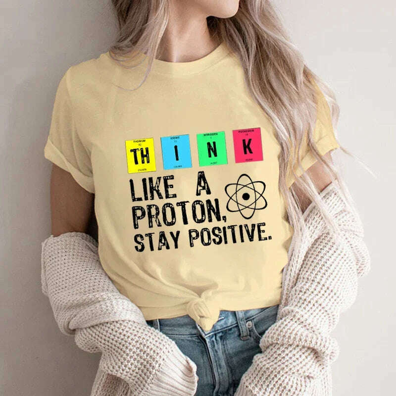 KIMLUD, Think Like A Proton Stay Positive Funny Science T Shirt Cotton Tops T Shirt Design High Quality Printing T Shirt Y2K Top Tees, KI-letter04192-4 / XXL, KIMLUD APPAREL - Womens Clothes
