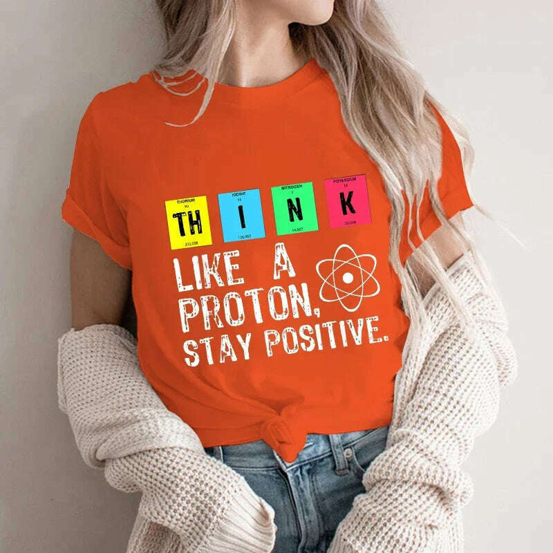 KIMLUD, Think Like A Proton Stay Positive Funny Science T Shirt Cotton Tops T Shirt Design High Quality Printing T Shirt Y2K Top Tees, OG-letter04192-7 / 4XL, KIMLUD APPAREL - Womens Clothes